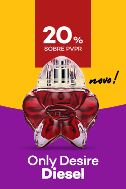 Novo Only Desire da marca Diesel com destaque promocional de 20% obre pre&ccedil;o de Venda ao P&uacute;blico Recomendado